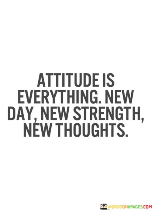 Attitude-Is-Everything-New-Day-New-Quotes.jpeg