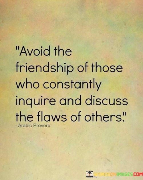 Avoid-The-Friendship-Of-Those-Who-Constantly-Quotes