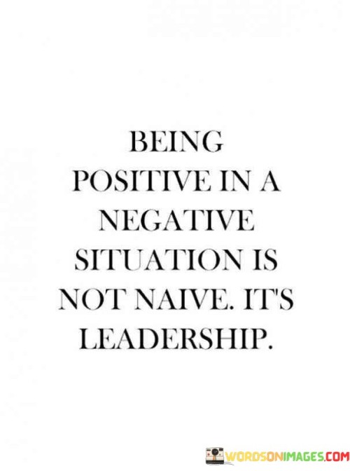 Being-Positive-In-A-Negative-Situation-Quotes