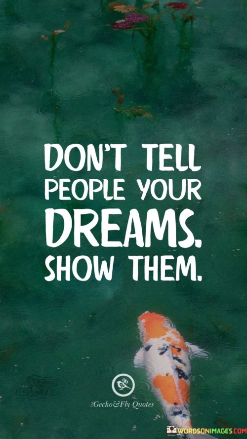 Dont-Tell-People-Your-Dreams-Quotes.jpeg