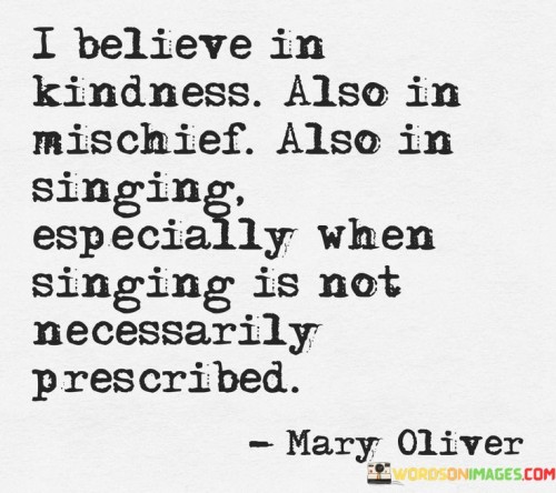 I-Believe-In-Kindness-Also-In-Mischief-Quotes.jpeg