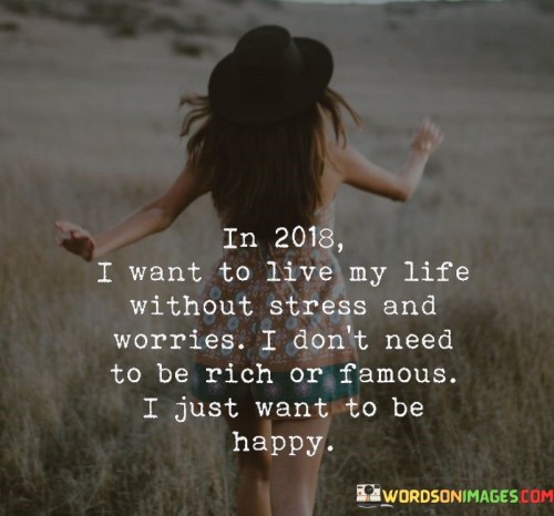 In-2018-I-Want-To-Live-My-Life-Without-Quotes