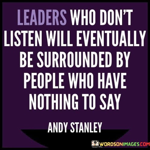 Leaders-Who-Dont-Listen-Will-Eventually-Quotes.jpeg