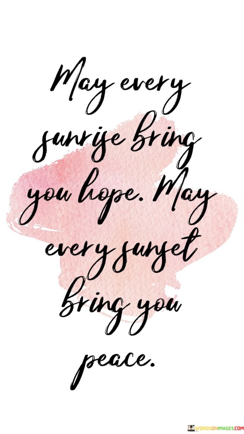 May-Every-Sunrise-Bring-You-Hope-May-Every-Surget-Bring-You-Quotes.jpeg