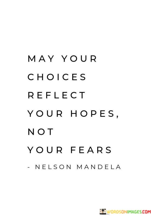 May-Your-Choices-Reflect-Your-Hopes-Quotes