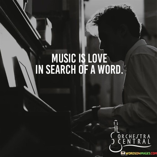 Music-Is-Love-In-Search-Of-A-Word-Quotes.jpeg