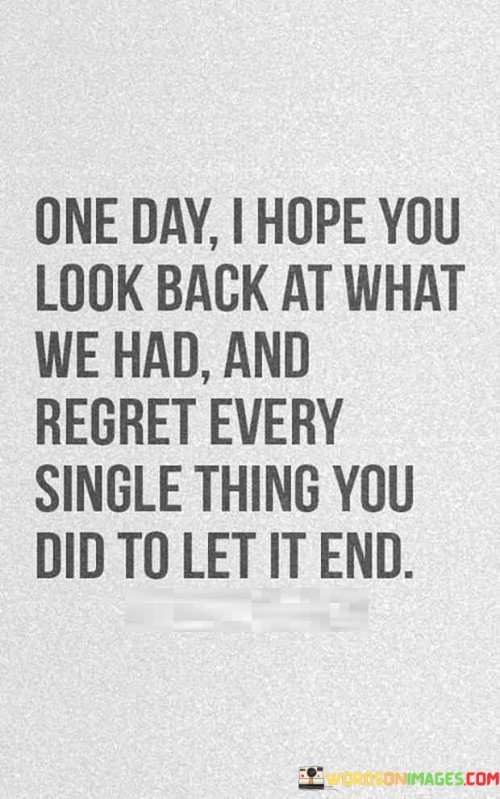 One Day I Hope You Look Back At What Quotes