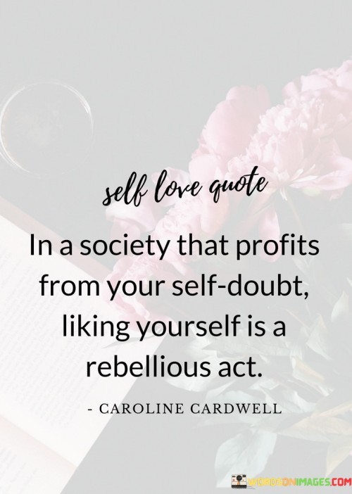 Self-Love-Quote-In-A-Society-That-Profits-From-Quotes.jpeg