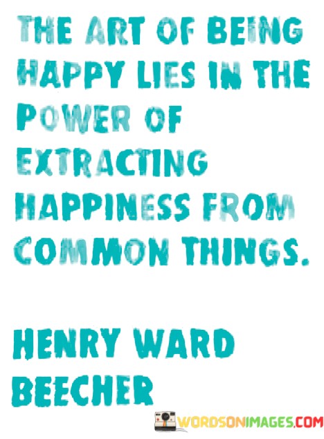 The Art Of Being Happy Lies In The Power Of Quotes