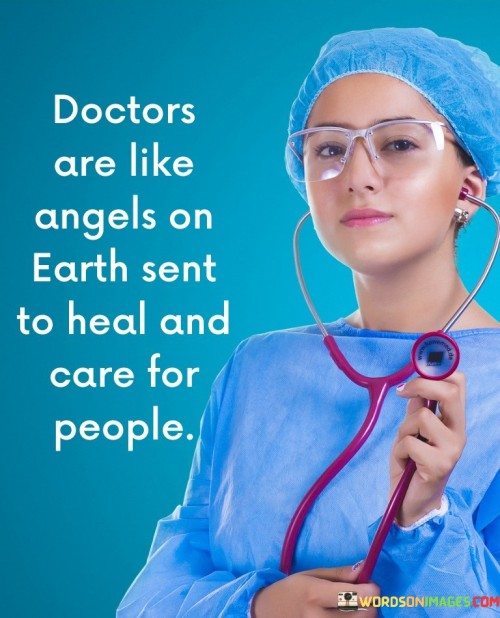 Doctors-Are-Like-Angels-On-Earth-Sent-To-Heal-Quotes