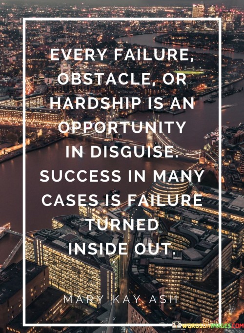 Every-Failure-Obstacle-Or-Hardship-Is-Quotes