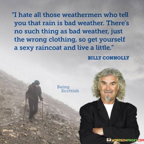 I-Hate-All-Those-Weathermen-Who-Tell-You-That-Rain-Quotes.jpeg