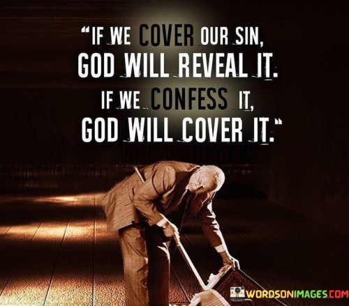 If-We-Cover-Our-Sin-God-Will-Reveal-Quotes.jpeg