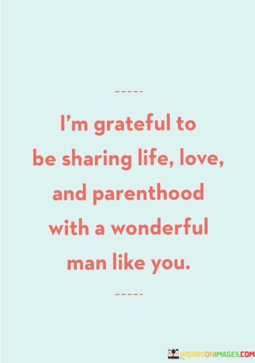 Im-Grateful-To-Be-Sharing-Life-Love-Quotes