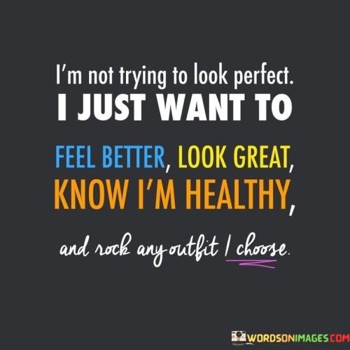 I'm Not Trying To Look Perfect I Just Quotes