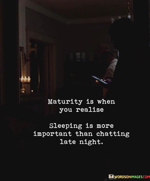 Maturity Is When You Realise Quotes