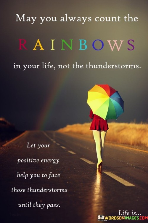 May-You-Always-Count-The-Rainbows-In-Your-Life-Quotes.jpeg