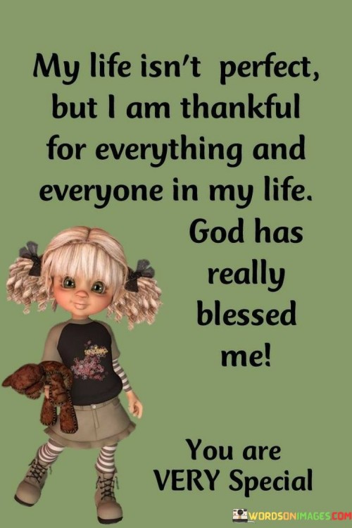 My Life Isn't Perfect But I Am Thankful For Quotes