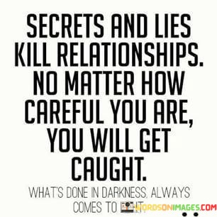 Secrets-And-Lies-Kill-Relationships-Quotes.jpeg