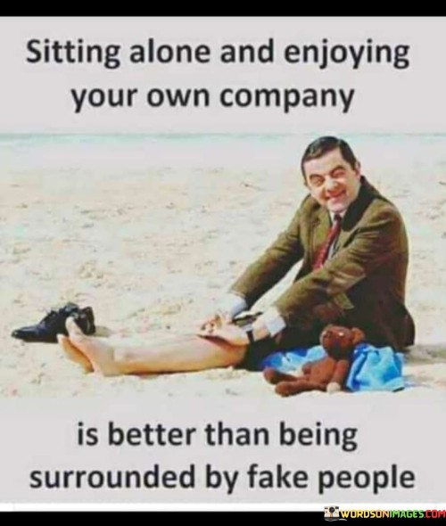 Sitting-Alone-And-Enjoying-Your-Own-Company-Quotes