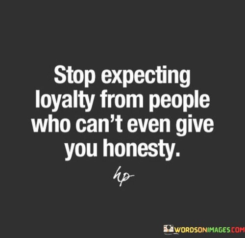 Stop Expecting Loyalty From People Who Can't Even Give Quotes