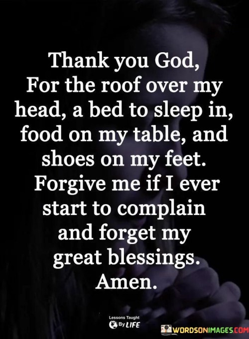 Thank You God For The Roof Over My Head A Bed To Sleep Quotes