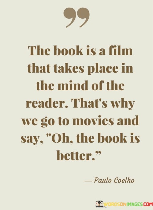 The Book Is A Film That Takes Place In The Mind Of The Quotes