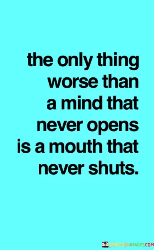 The Only Thing Worse Than A Mind Quotes