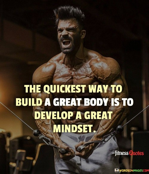 The-Quickest-Way-To-Build-A-Great-Body-Is-To-Develop-Quotes.jpeg