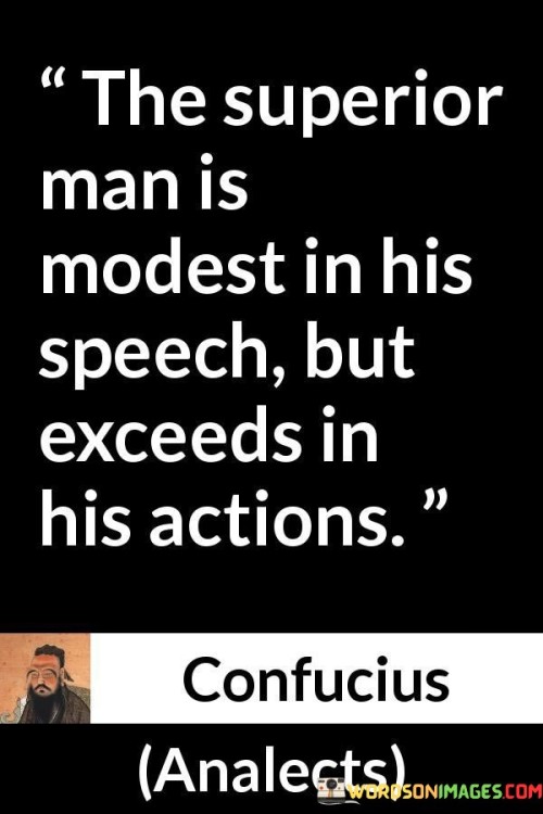 The-Superior-Man-Is-Modestin-His-Speech-In-His-Quotes.jpeg