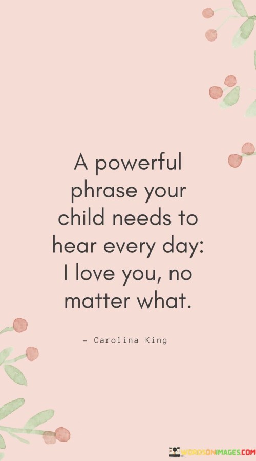 A-Powerful-Phrase-Your-Child-Needs-To-Hear-Every-Day-I-Love-You-No-Quotes.jpeg