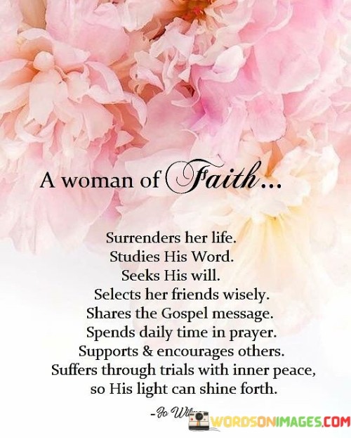 A Woman Of Faith Surrenders Her Life Quotes