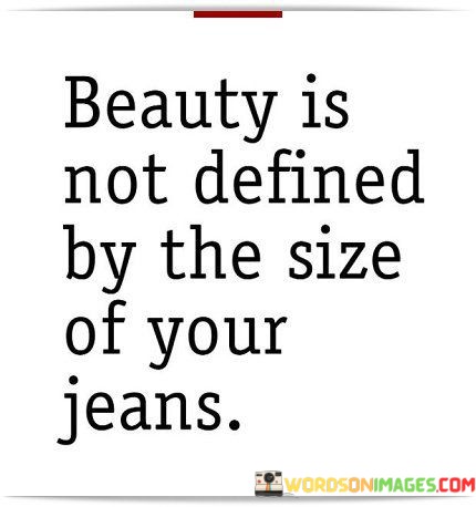 Beauty-Is-Not-Defined-By-The-Size-Of-Your-Quotes.jpeg