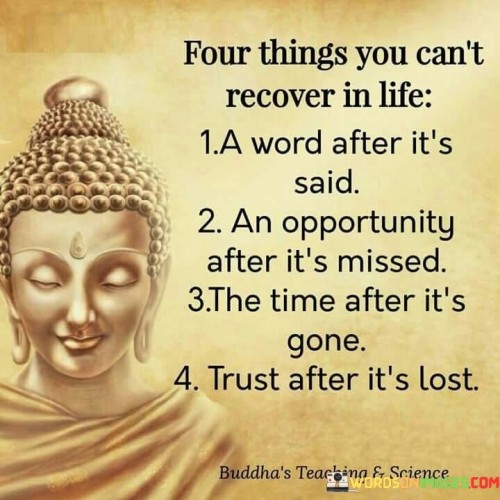 Four Things You Can't Recover In Life A Word Quotes