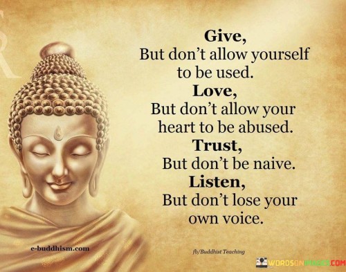 Give But Don't Allow Yourself To Be Used Quotes