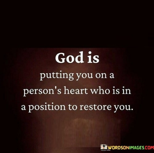 God Is Putting You On A Person's Heart Quotes