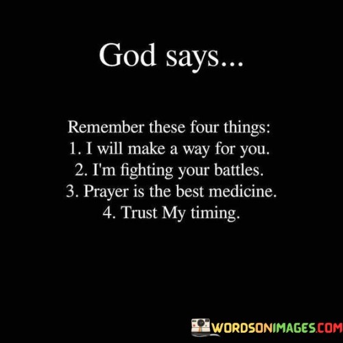 God Says Remember These Four Things Quotes