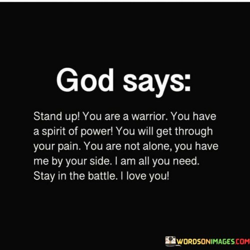 God Says Stand Up You Are A Warrior Quotes