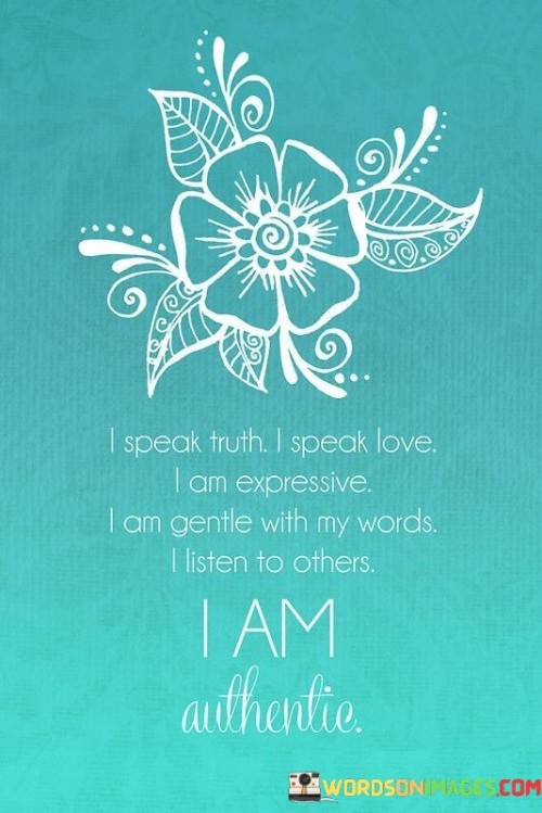 I-Speak-Truth-I-Speak-Love-I-Am-Expressive-Quotes.jpeg