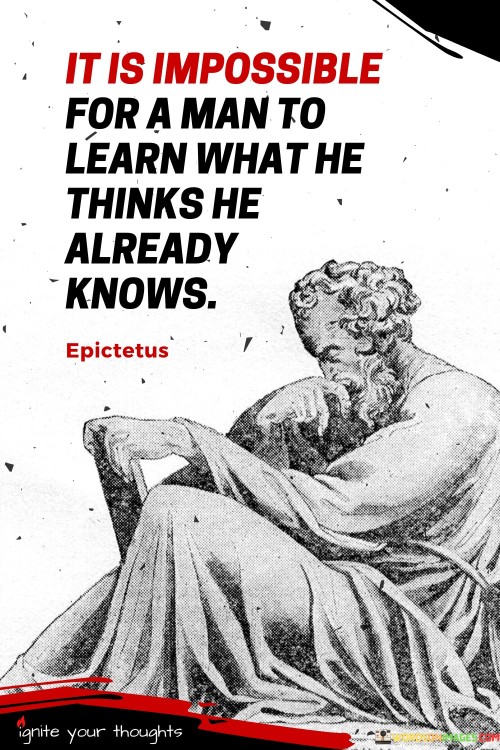 It-Is-Impossible-For-A-Ma-To-Learn-Quotes.jpeg