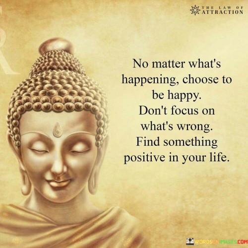 No Matter What's Happening Quotes