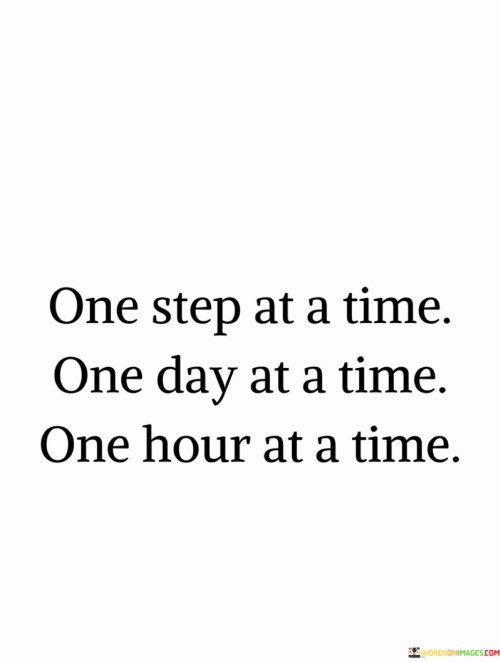 One-Step-At-A-Time-One-Day-At-A-Time-Quotes