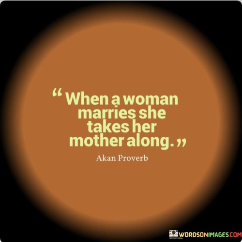 When A Woman Marries She Takes Quotes