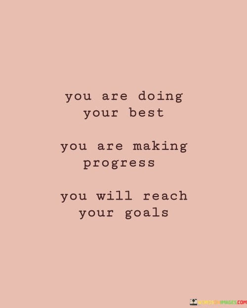 You Are Doing Your Best You Are Making Progress Quotes