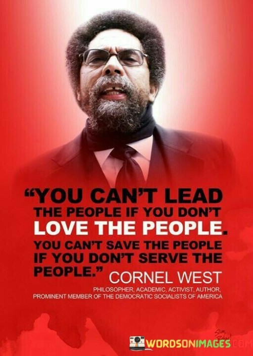 You-Cant-Lead-The-People-If-You-Dont-Love-Quotes.jpeg