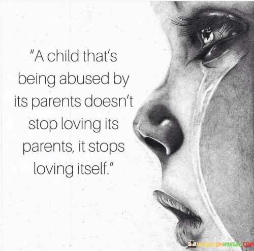 A Child That's Being Abused By It's Parents Quotes