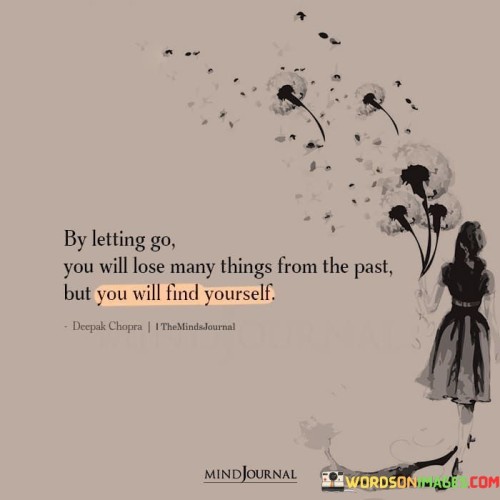 Be-Letting-Go-You-Will-Lose-Many-Things-From-The-Past-Quotes.jpeg