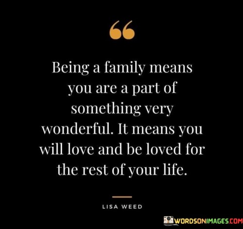 Being-A-Family-Means-You-Are-A-Part-Of-Something-Quotes