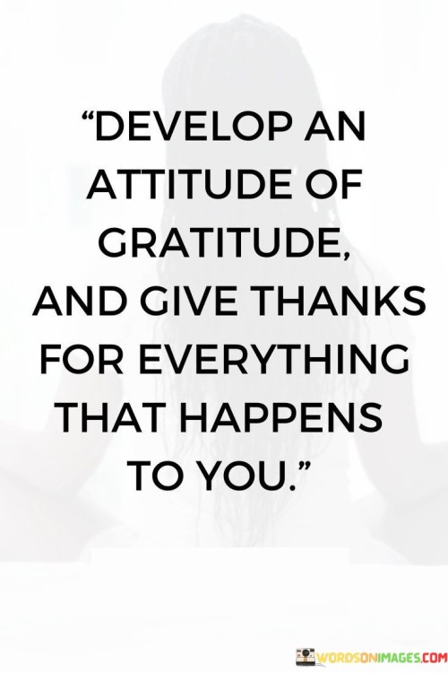 Develop-An-Attitude-Of-Gratitude-And-Give-Thanks-Quotes.jpeg