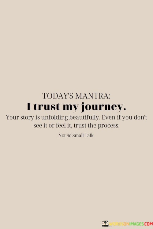 I-Trust-My-Journey-Your-Story-Is-Unfolding-Beautifully-Even-If-You-Quotes.jpeg